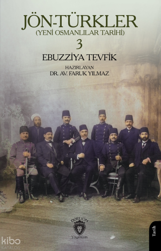 Jön-Türkler (Yeni Osmanlılar Tarihi) 3