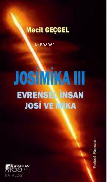 Josimika 3; Evrensel İnsan Josi ve Mika