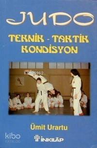 Judo; Teknik - Taktik - Kondisyon