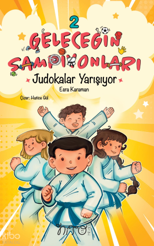 Judokalar Yarışıyor - Geleceğin Şampiyonları 2