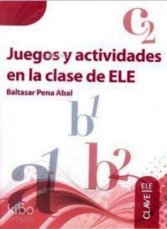 Juegos y Actividades En La Clase De Ele