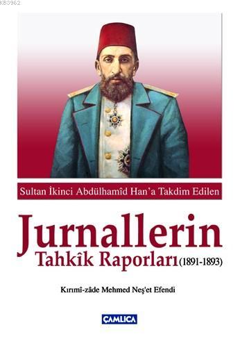 Jurnallerin Tahkik Raporları 1891 - 1893