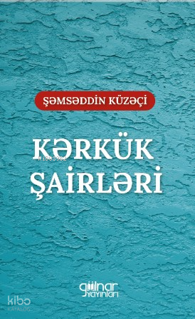 Kərkük Şairləri “İraq Türkman Şairleri”