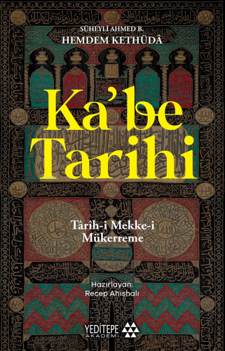 Ka’be Tarihi;Târih-i Mekke-i Mükerreme - Kitapiks.com