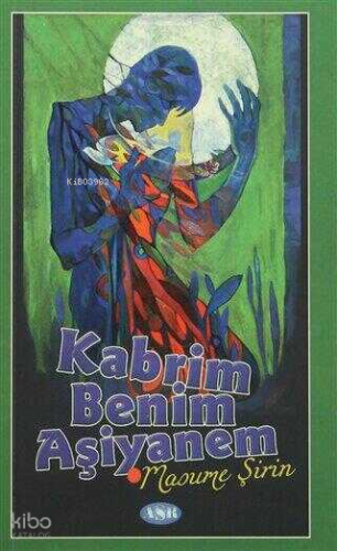 Kabrim Benim Aşiyanem