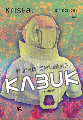 Kabuk - Kristal Birinci Cilt - Kitapiks.com