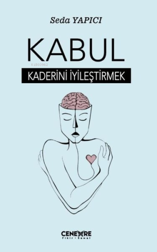 Kabul Kaderini İyileştirmek - Kitapiks.com
