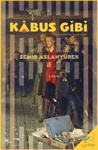 Kâbus Gibi;Sovyetler Birliği'nden Sonra Yedi Yıl