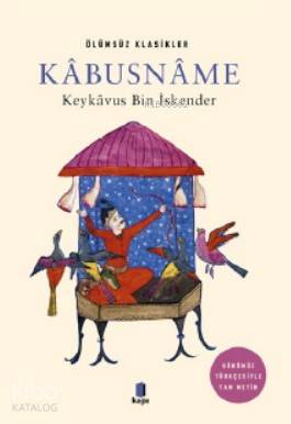 Kabusname; Ölümsüz Klasikler