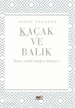 Kaçak ve Balık