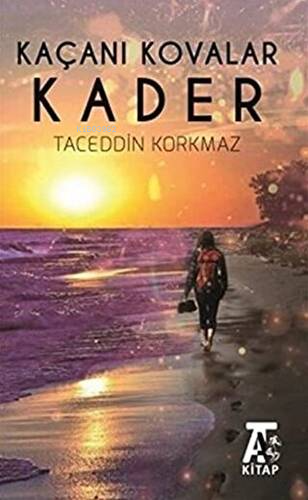 Kaçanı Kovalar Kader - Kitapiks.com