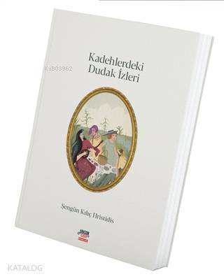 Kadehlerdeki Dudak İzleri