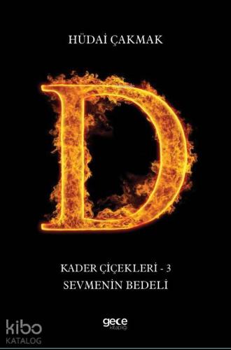 Kader Çiçekleri 3 - Sevmenin Bedeli