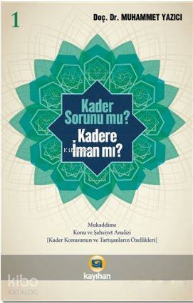 Kader Sorunu Mu? Kadere İman Mı? 1 - Kitapiks.com