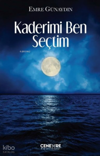 Kaderimi Ben Seçtim