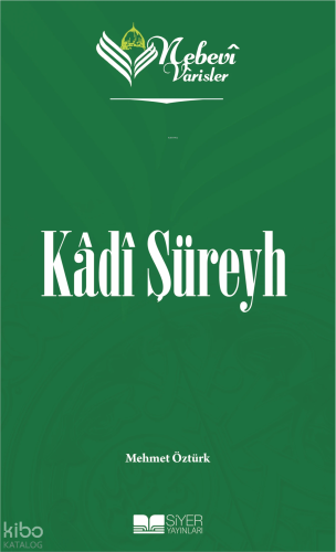 Nebevi Varisler 4 Kadı Şüreyh