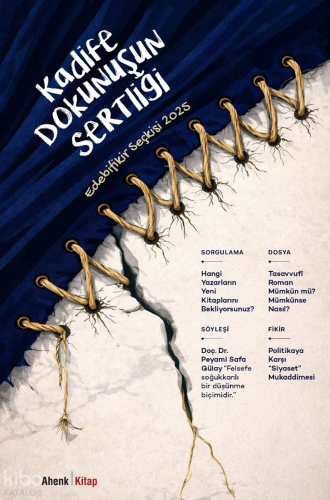 Kadife Dokunuşun Sertliği-Edebi Fikir Seçkisi 2025