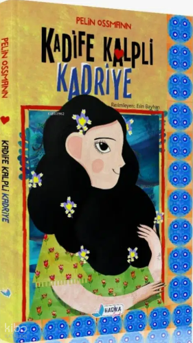 Kadife Kalpli Kadriye