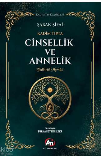 Kadim Tıpta Cinsellik ve Annelik; Tedbirü’l Mevlûd
