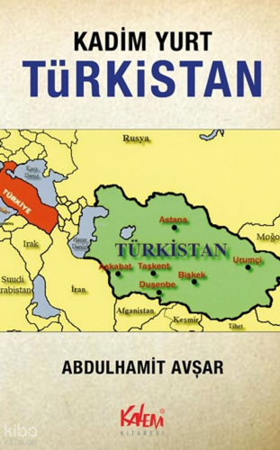 Kadim Yurt Türkistan
