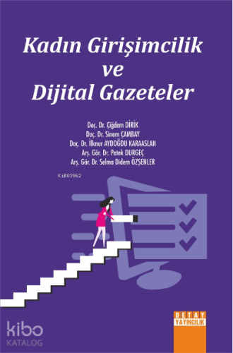 Kadın Girişimcilik ve Dijtal Gazeteler