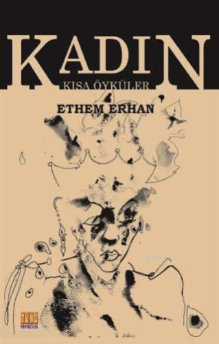 Kadın - Kısa Öyküler - Kitapiks.com