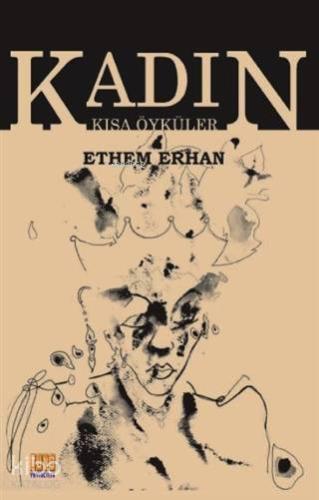 Kadın - Kısa Öyküler