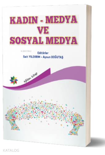 Kadın- Medya- Sosyal Medya - Kitapiks.com