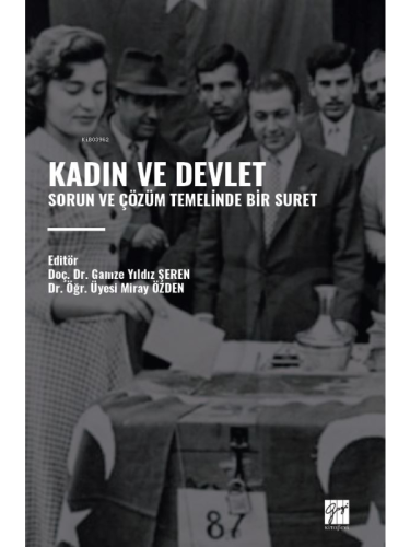 Kadın Ve Devlet;Sorun Ve Çözüm Temelinde Bir Suret