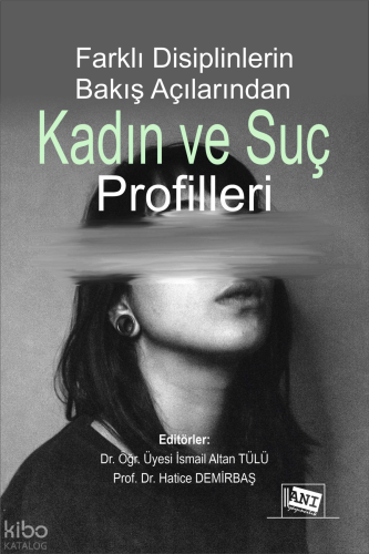 Kadın ve Suç Profilleri