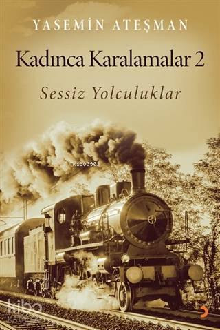 Kadınca Karalamalar 2 Sessiz Yolculuklar