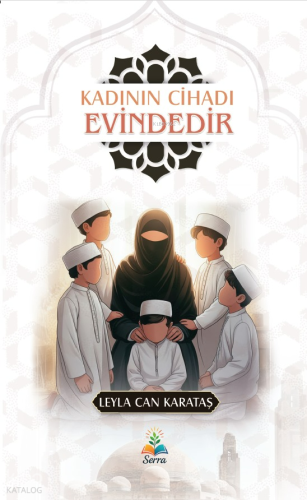 Kadının Cihadı Evindedir