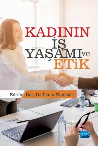 Kadının İş Yaşamı ve Etik - Kitapiks.com