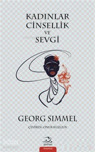 Kadınlar Cinsellik ve Sevgi - Kitapiks.com