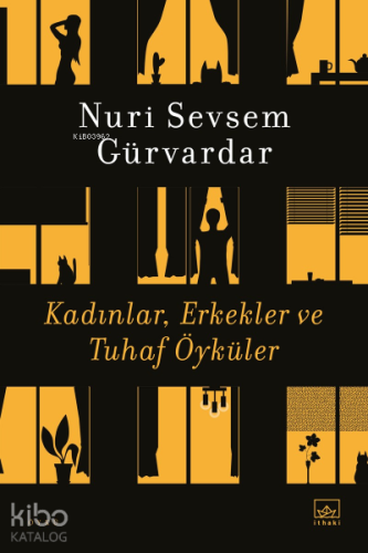 Kadınlar, Erkekler ve Tuhaf Öyküler