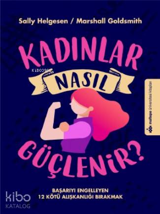 Kadınlar Nasıl Güçlenir? - Kitapiks.com