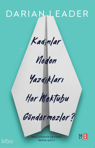Kadınlar Neden Yazdıkları Her Mektubu Göndermezler?