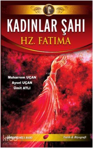 Kadınlar Şahı Hz. Fatıma