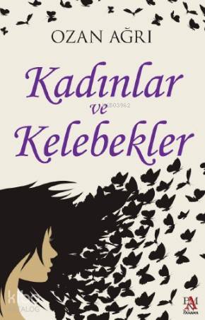 Kadınlar ve Kelebekler - Kitapiks.com