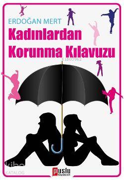 Kadınlardan Korunma Kılavuzu