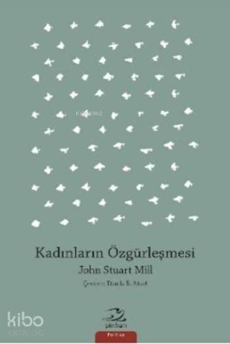 Kadınların Özgürleşmesi - Kitapiks.com