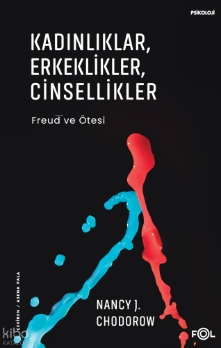 Kadınlıklar, Erkeklikler, Cinsellikler;Freud ve Ötesi