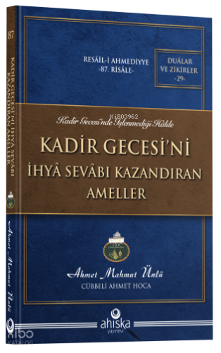 Kadir Gecesi'ni İhya Sevabı Kazandıran Ameller