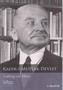 Kadir-i Mutlak Devlet; Totaliter Devlet ve Topyekün Savaşın Yükselişi