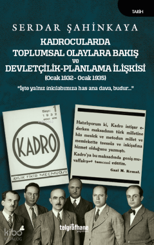 Kadrocularda Toplumsal Olaylara Bakış ve Devletçilik-Planlama İlişkisi
