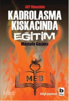 Kadrolaşma Kıskacında Eğitim