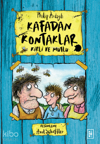 Kafadan Kontaklar Serisi 1. Kitap - Kirli ve Mutlu