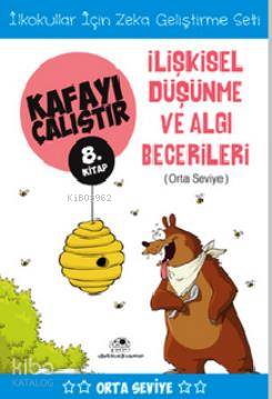 Kafayı Çalıştır 8. Kitap - İlişkisel Düşünme ve Algı Becerileri (Orta Seviye)