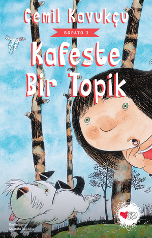 Kafeste Bir Topik; Bopato - Kitapiks.com