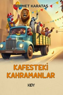 Kafesteki Kahramanlar
